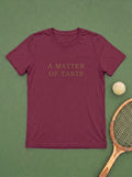 A matter of taste T-Shirt