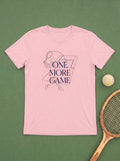 One More Game T-Shirt
