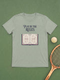 Play By The Rules T-Shirt