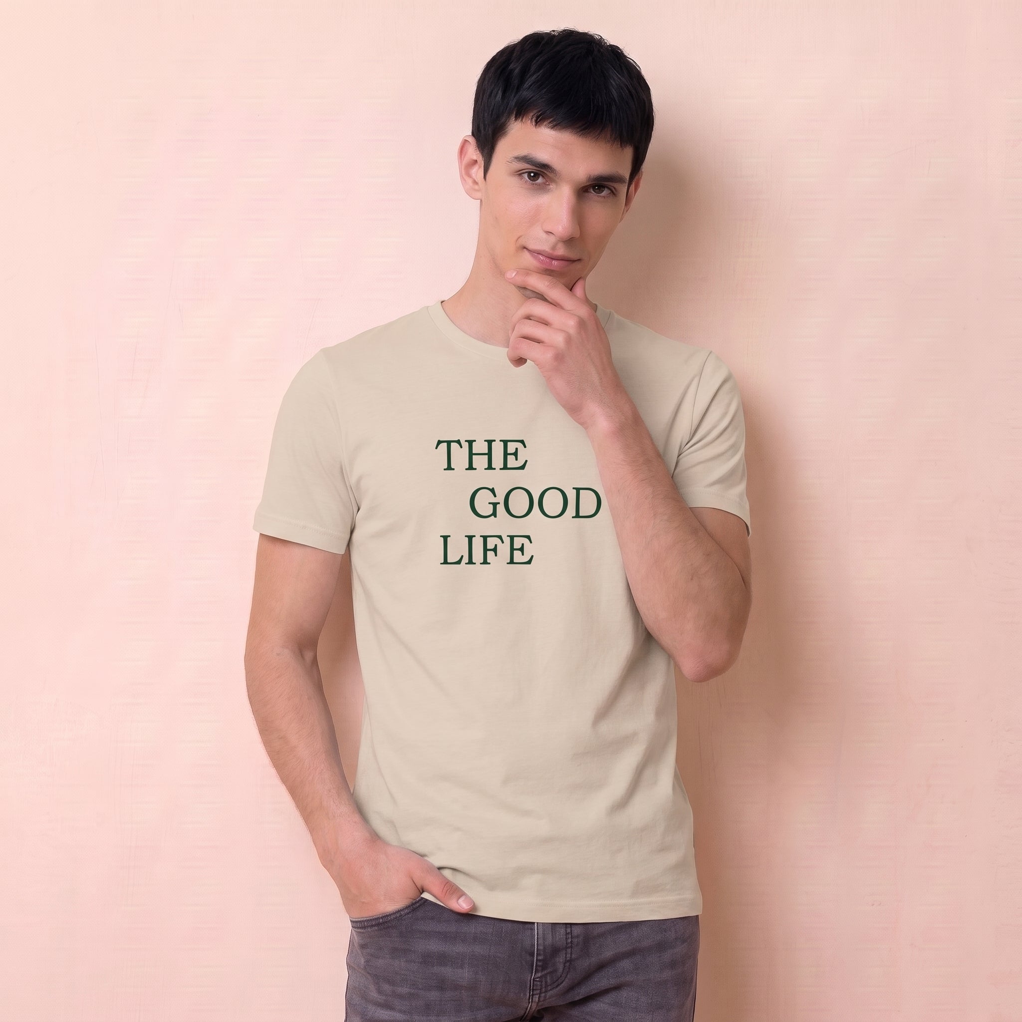 THE GOOD LIFE T-Shirt